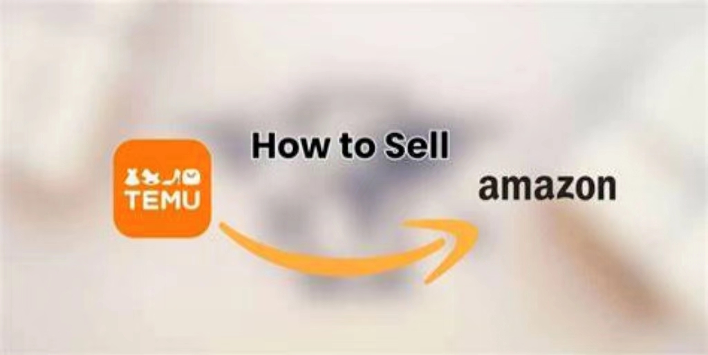 Selling Temu Products on Amazon: A Complete Guide